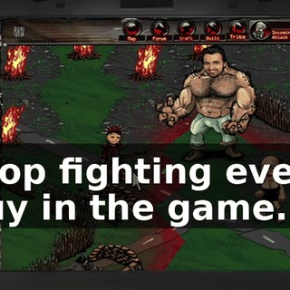 Stop fighting every guy in the game.