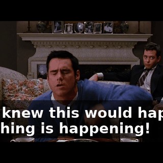 - We knew this would happen. - Nothing is happening!