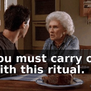 You must carry on with this ritual.