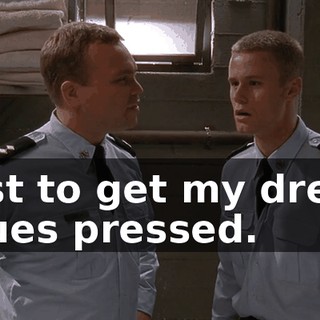 just to get my dress blues pressed.