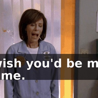 I wish you'd be mad at me.