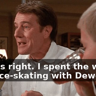 That's right. I spent the whole day ice-skating with Dewey.