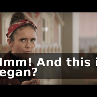 Mmm! And this is vegan?