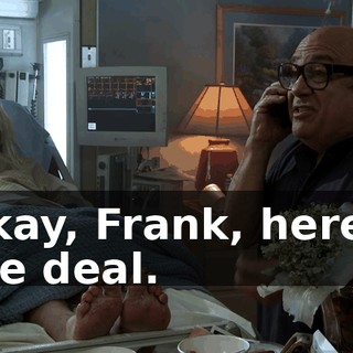 Okay, Frank, here's the deal.