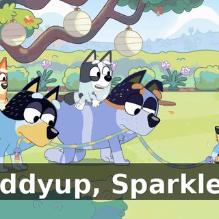 Giddyup, Sparkles!