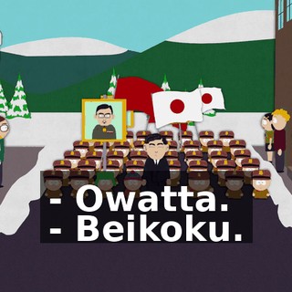 - Owatta. - Beikoku.