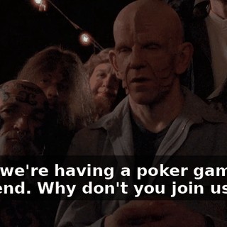Look, we're having a poker game this weekend. Why don't you join us?