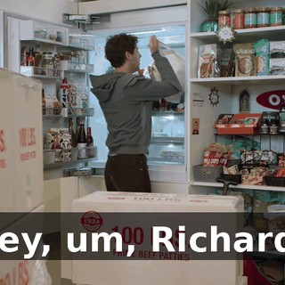 Hey, um, Richard?