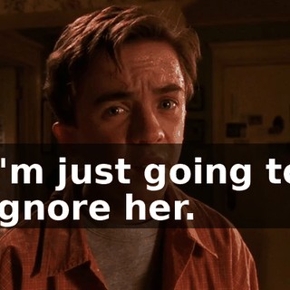 I'm just going to ignore her.