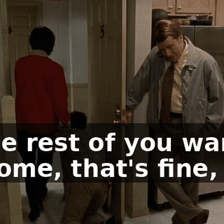 If the rest of you wants to come, that's fine, too.