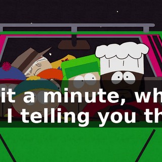 Wait a minute, why am I telling you this?