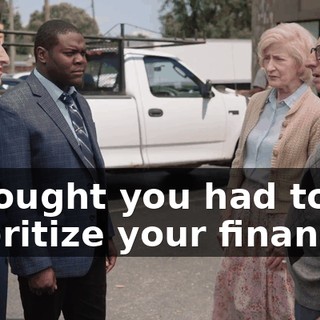 I thought you had to prioritize your finances.