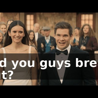 Did you guys break out?