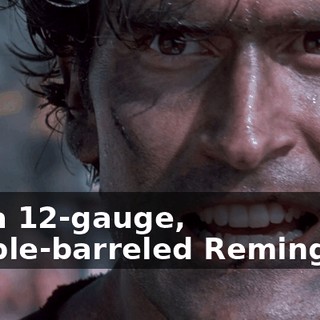 It's a 12-gauge, double-barreled Remington.