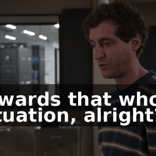 towards that whole situation, alright?