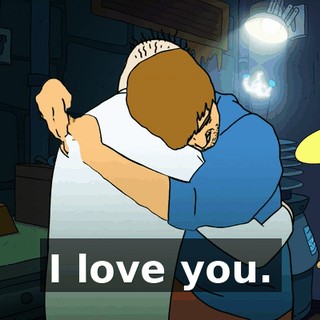 I love you.
