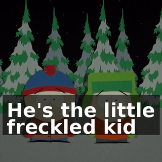 He's the little freckled kid