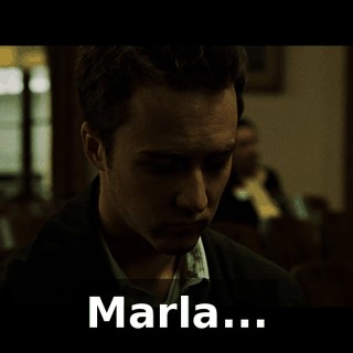 Marla...