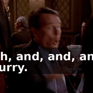 Oh, and, and, and hurry.