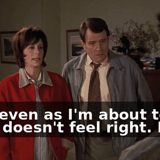 and even as I'm about to do it, it doesn't feel right. But--