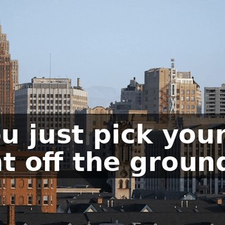 * You just pick yourself right off the ground *