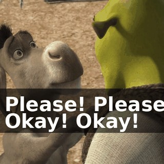 - Please! Please! - Okay! Okay!