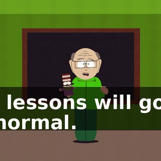 but lessons will go on as normal.
