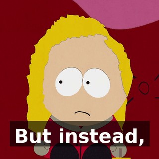 But instead,