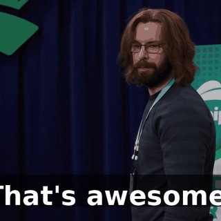 That's awesome.