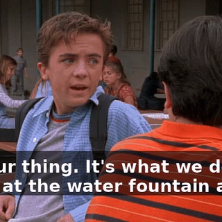 It's our thing. It's what we do. We meet at the water fountain at 8.