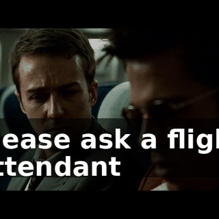 please ask a flight attendant