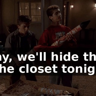 Okay, we'll hide these in the closet tonight.