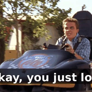 Okay, you just lost