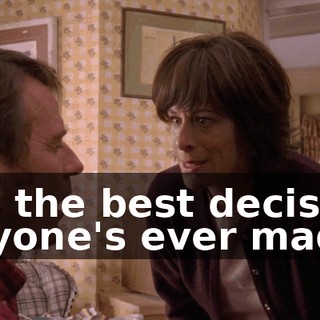It's the best decision anyone's ever made.