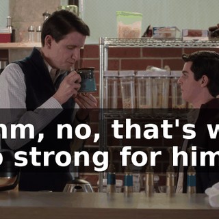Mmm, no, that's way too strong for him.