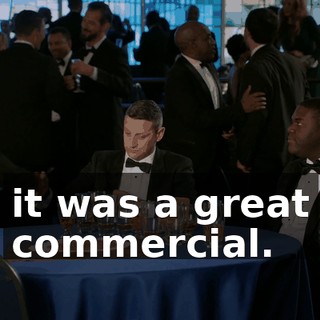 it was a great commercial.