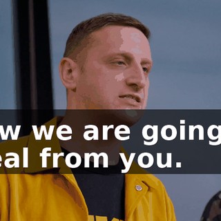 Now we are going to steal from you.