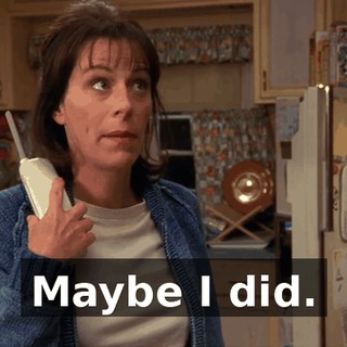 Maybe I did.