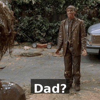 Dad?