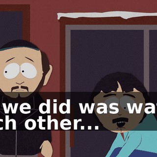 All we did was watch each other...