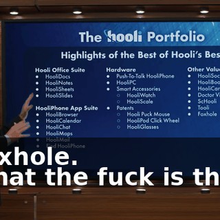 - Foxhole. - What the fuck is that?!