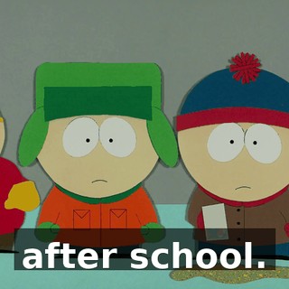 after school.