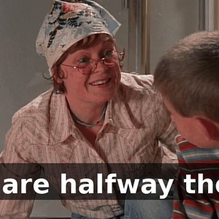 We are halfway there.