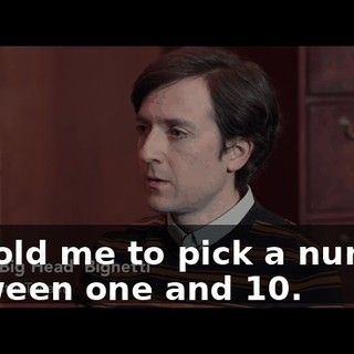 He told me to pick a number between one and 10.
