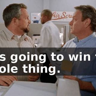 he's going to win the whole thing.