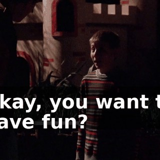 Okay, you want to have fun?