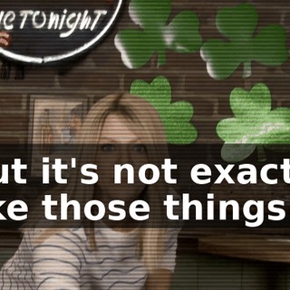 But it's not exactly like those things.