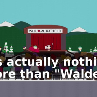 It's actually nothing more than "Walden"