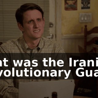 That was the Iranian Revolutionary Guard.