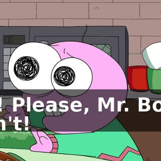 No! Please, Mr. Boss, don't!